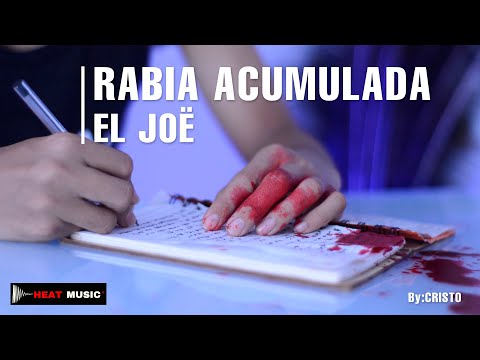 RABIA ACUMULADA - EL JOË (Heat Music)