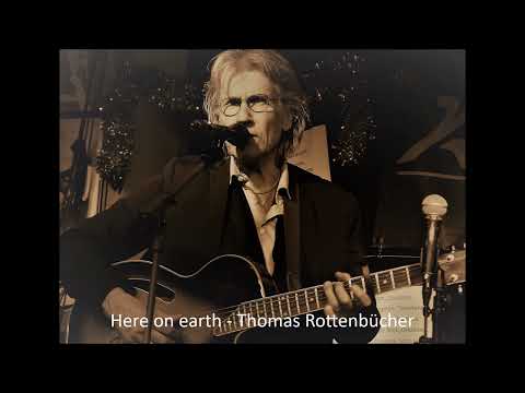 Here on earth - Thomas Rottenbücher