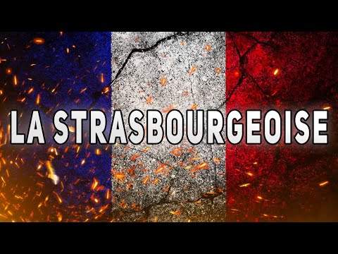 LA STRASBOURGEOISE - Chant Militaire - Paroles ⚔️🇫🇷