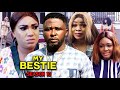 My Bestie Season 10 -(New Trending Blockbuster Movie) 2022 Latest Nigerian Nollywood Movie