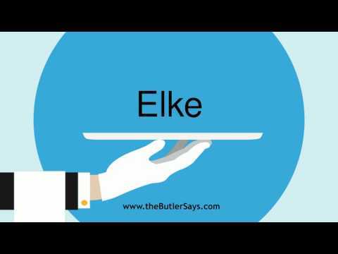 Learn how to say this word: "Elke"