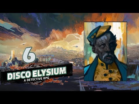 An Unfortunate Game - Let's Play Disco Elysium - 6 [CRPG]