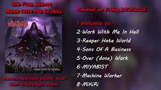 2nd Full Album『Work With Me In Hell』Preview Video