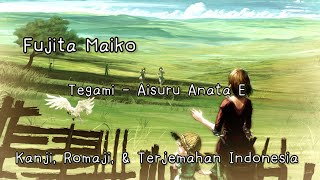 Download lagu Tegami - Aisuru Anata E - Fujita Maiko - kanji, Romaji & Terjemahan Indonesia mp3