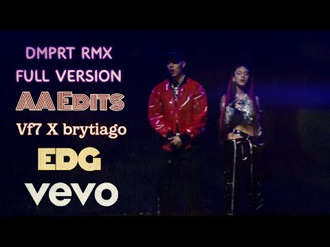 @BRYTIAGOTV X @VF7PR DMPRT RMX Full Version (Official Video) @editsdelgenero2633