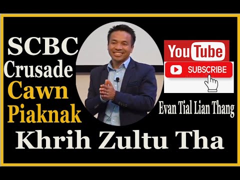 Khrih Zultu Tha (Cawnnak) || SCBC Dallas | Evan Tial Lian Thang