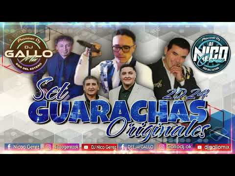SET GUARACHAS ORIGINALES 2024   DJ GALLO & DJ NICO GEREZ