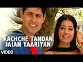 Kache Tandan Jehiaan Yaarian Surjit Bindrakhiya Dilaan Diyaan Choriyaan