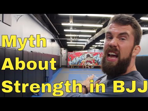 Why Strength Matters in BJJ (Good Technique Creates Strength)