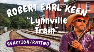 Robert Earl Keen -- Lynnville Train  [REACTION/GIFT REQUEST]