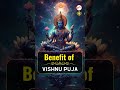 Benefits Of Vishnu Puja Shiva Hindu