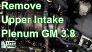 How To Remove the Upper Intake Manifold (Plenum) GM 3.8 V6