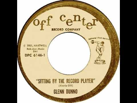 Glenn Dunno - Sitting By the Record Player