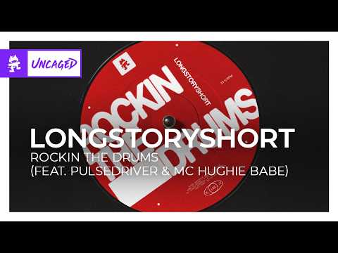 longstoryshort - Rockin The Drums (feat. Pulsedriver & MC Hughie Babe) [UK Garage | Monstercat]