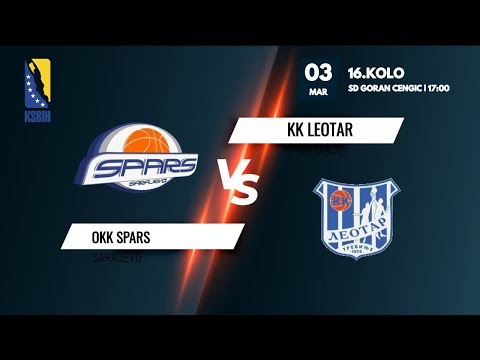 OKK Spars Ilidža vs KK Leotar - 16.kolo - KSBIH - 2022/2023