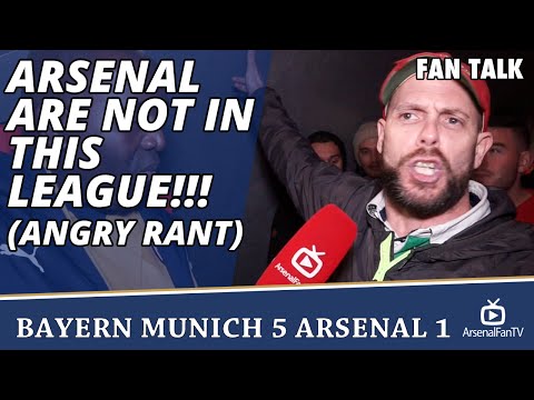 Arsenal are Not In This League!!! (Angry Rant)  | Bayern Munich 5 Arsenal 1