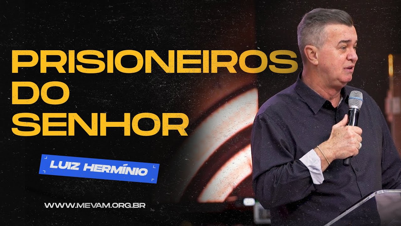 MEVAM GLOBAL | PRISIONEIROS DO SENHOR | Luiz Hermínio - Café com Pastores Novembro - 04/11/2023