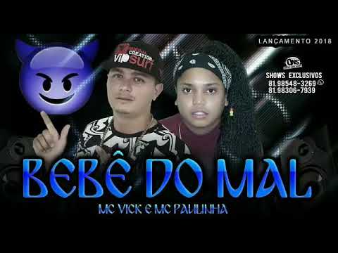 MC Vick bebe do mal música nova 2018