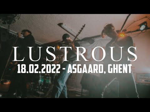 LUSTROUS @ ASGAARD, GHENT - MULTICAM - FULL SET