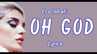 Era Istrefi   Oh God Lyrics