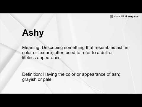 Ashy Meaning