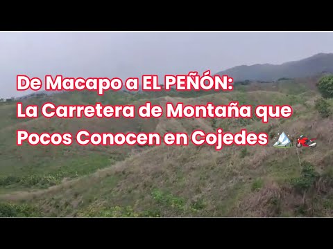 De Macapo a EL PEÑÓN: La Carretera de Montaña que Pocos Conocen en Cojedes 🏔️🏍️