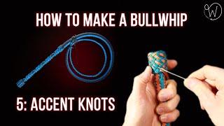 Part 5: Accent Knots