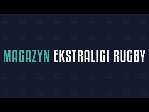 MAGAZYN EKSTRALIGI RUGBY. ODCINEK 1 SEZON 2025/2026