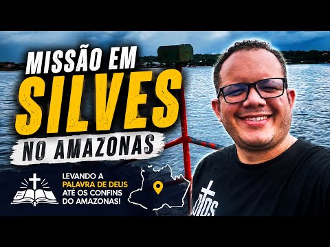 MISSÃO EM SILVES NO AMAZONAS