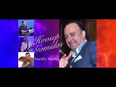 Mardlly Medley  - Cover Songs by Hovsep Gomidas