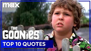 The Goonies | Top 10 Most Memorable Quotes | Max Family