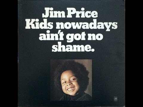 Jim Price - Kids Nowadays Ain't Got No Shame (US 1971/Full Album)