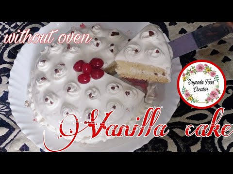 Vanilla Cake Recipe | Without Oven Cake Recipe by sayeeda food creator