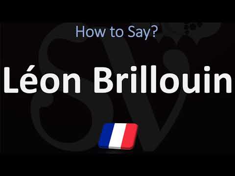 How to Pronounce Léon Brillouin? (CORRECTLY)