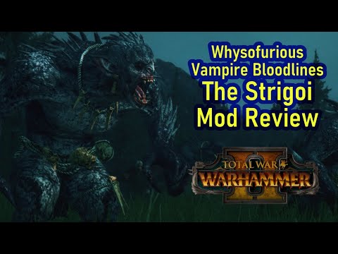 The Best Strigoi Mod Is Back Total War Warhammer 2 - WsF' Vampire Bloodlines: The Strigoi Mod Review