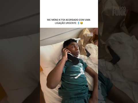 MC MENO K FOI ACORDADO COM UMA LIGAÇÃO URGENTE 🩴😂 #mcmenok #menok #funk
