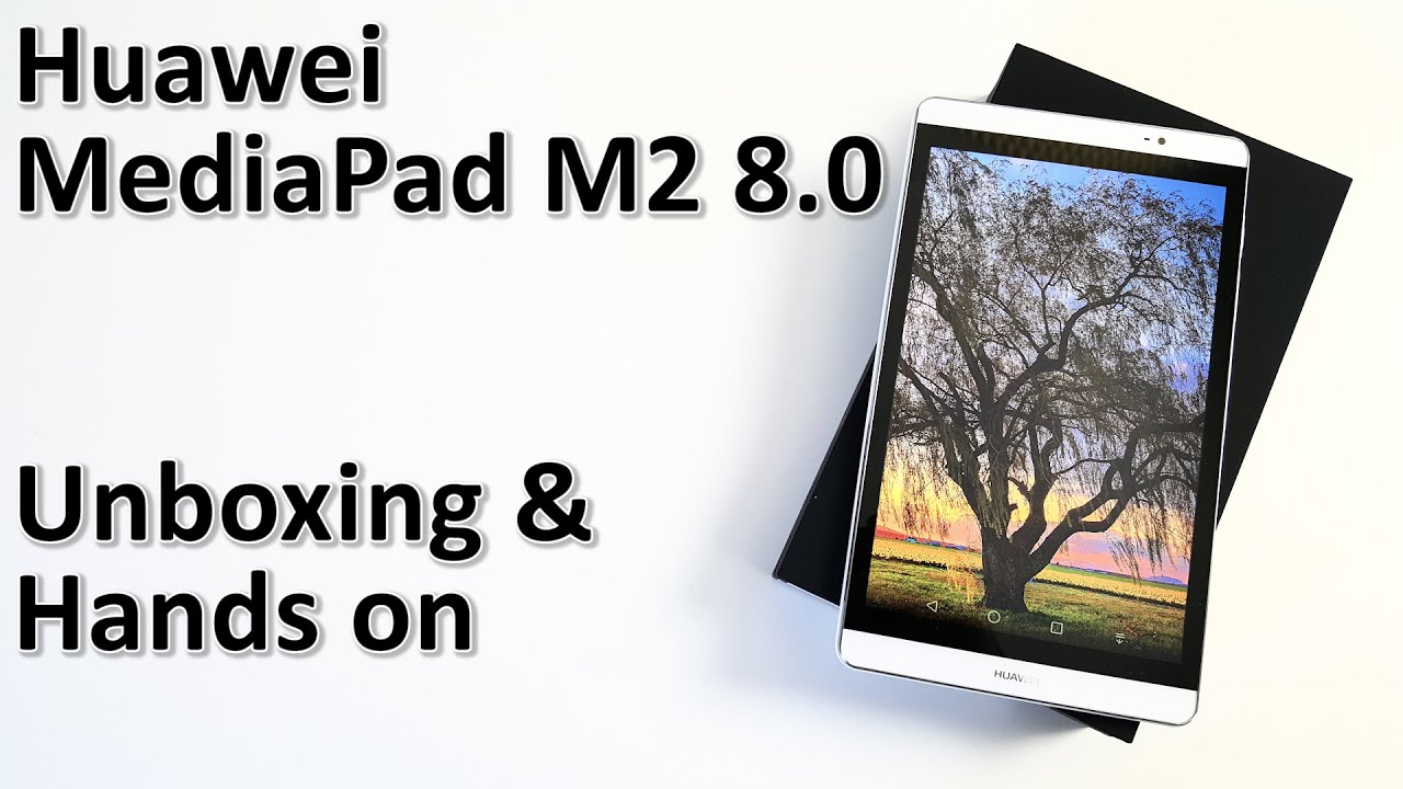 Huawei MediaPad M2 8.0 - Unboxing & Hands On
