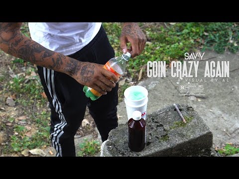 Savy - "Goin Crazy Again" A Visual by Al