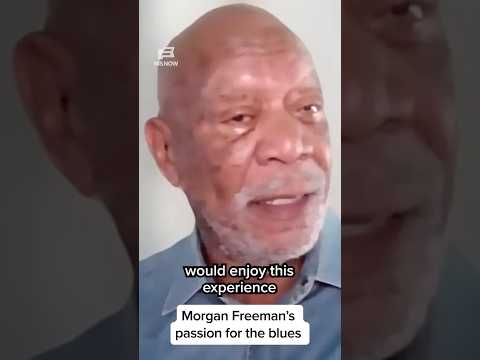 Morgan Freeman’s passion for the blues