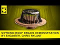 Smith Siphonic Roof Drains Demonstration by Engineer, Chris Rylant