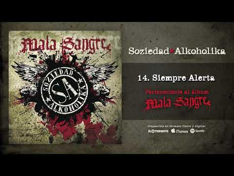 SOZIEDAD ALKOHOLIKA "Siempre Alerta" (Audiosingle)
