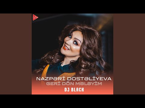 Geri Dön Mələyim (Remix)