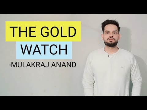 The Gold watch by Mulkraj Anand in hindi Summary and explanation