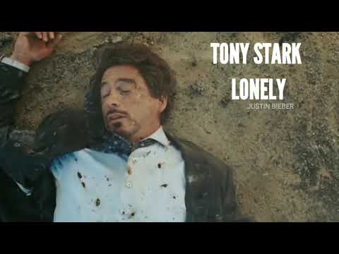TONY STARK - LONELY Justin Bieber , Benny Blanco