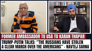Trump-Putin talks: “The Russians have stolen a clear march over the Americans” - Navtej Sarna