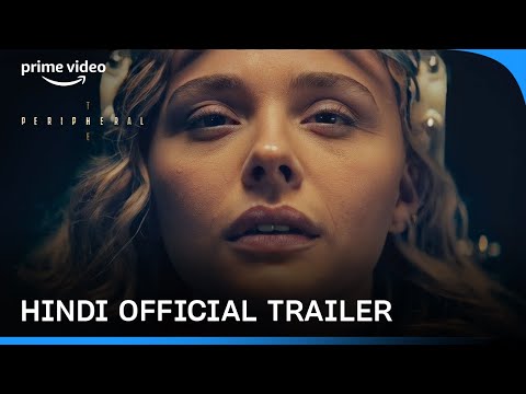 The Peripheral Season 1 - Official Hindi Trailer | Prime Video