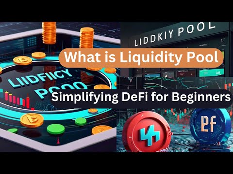 What is Liquidity Pool | Simplifying DeFi for Beginners - CryptoApps & Games