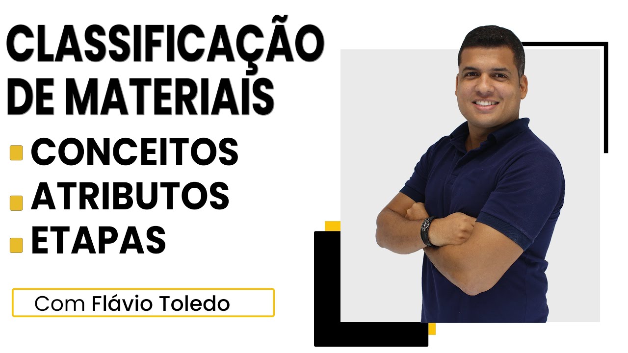 Classificação de Materiais: Conceito, Atributos, Etapas