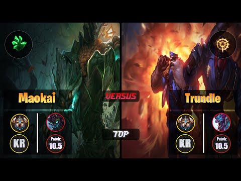 Challenger MAOKAI [Grasp of the Undying] (Top) VS  TRUNDLE - Challenger KR Patch 10.5