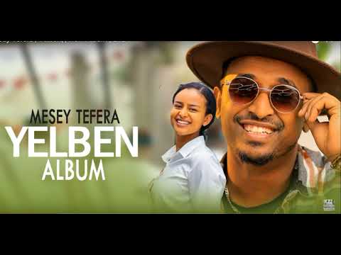 Mesay Tefera - Yelben   #ethiopianmusic #newmusic #newvideo